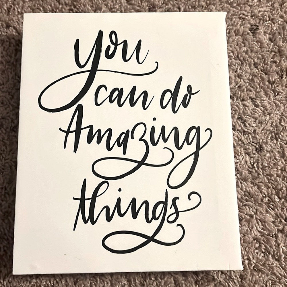 You can do Amazing things canvas sign